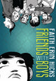 Book cover of: Friends With Boys. By: Faith Erin Hicks