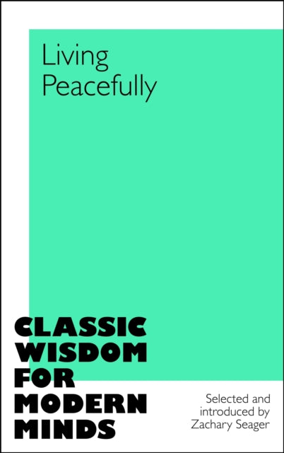 Living Peacefully 9781035045648 Zachary Seager