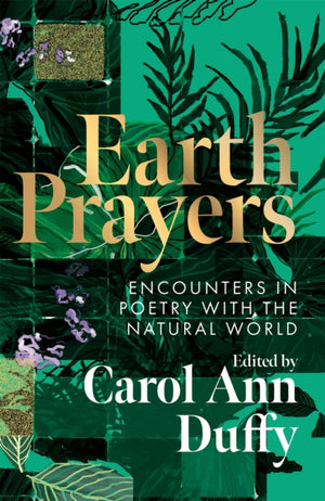 Earth Prayers, Encounters in Poetry with the Natural World