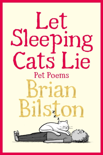 Let Sleeping Cats Lie - Pet Poems 9781035050550 Brian Bilston