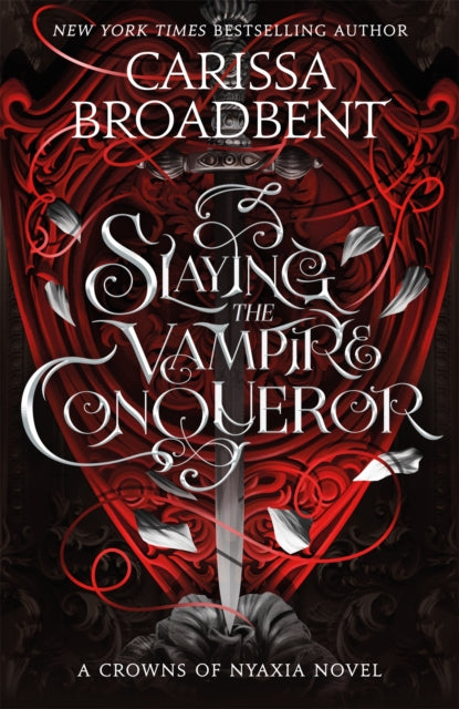 Slaying the Vampire Conqueror 9781035051731 Carissa Broadbent