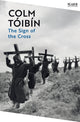 Book cover of: Sign of the Cross. By: Colm Tóibín