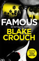 Book cover of: Famous. By: Blake Crouch