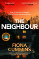 Neighbour, An Addictive and Compelling Thriller from the Author of Into the Dark 9781035063482 Fiona Cummins