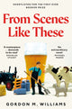 From Scenes Like These 9781035073566 Gordon Williams