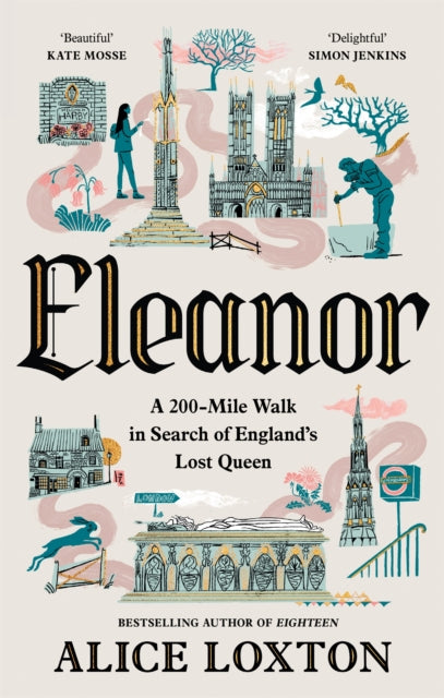 Eleanor, A 200-Mile Walk in Search of England's Lost Queen