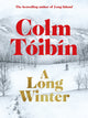 Long Winter 9781035079841 TOIBIN, COLM