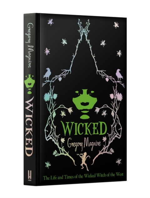 Wicked, the inspiration for the smash hit musical and the upcoming major motion picture