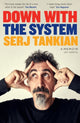 Book cover of: Down with the System