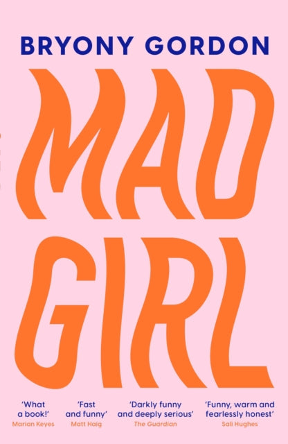 Book cover of: Mad Girl. By: Bryony Gordon