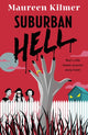 Book cover of: Suburban Hell. By: Maureen Kilmer