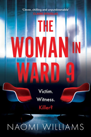 Woman in Ward 9, A completely addictive psychological thriller with a heart-pounding twist
