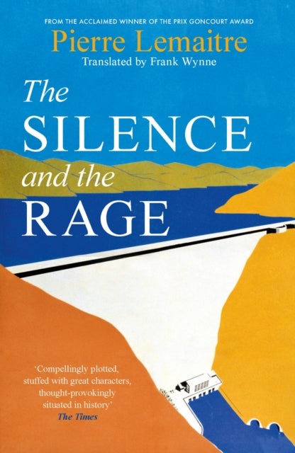 Silence and the Rage, The epic and compelling second novel in 'The Glorious Years' series 9781035412655 Pierre Lemaitre