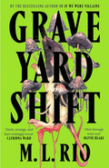 Graveyard Shift, the highly anticipated new book by the author of the BookTok sensation If We Were Villains