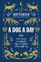 Book cover of: Battersea Dogs and Cats Home - A Dog a Day. By: Battersea Dogs and Cats Home
