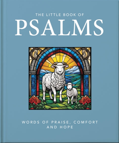 Little Book of Psalms, Words of Praise, Comfort and Hope