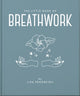 The Little Book of Breathwork