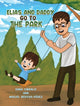 Book cover of: Elias and Daddy Go to the Park. By: Sara Cibralic