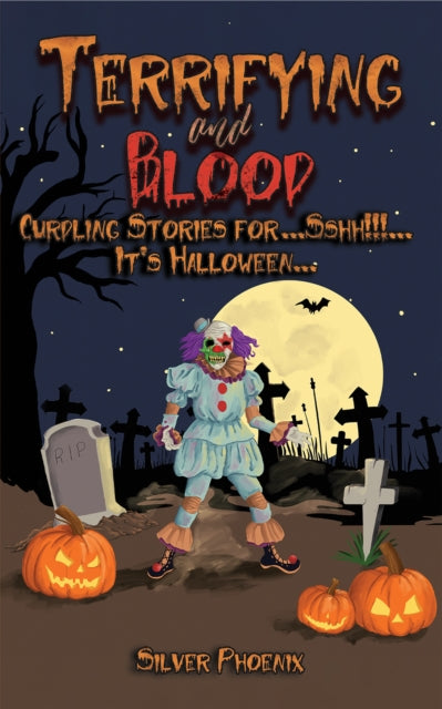 Book cover of: Terrifying and Blood
