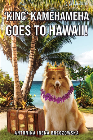 King' Kamehameha Goes to Hawaii!