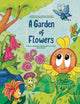 Book cover of: Garden of Flowers. By: Michael Rosenblum