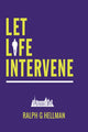 Book cover of: Let Life Intervene