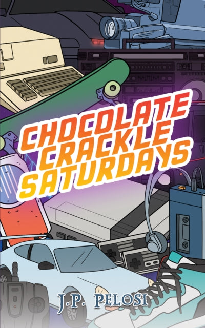 Book cover of: Chocolate Crackle Saturdays. By: J. P. Pelosi