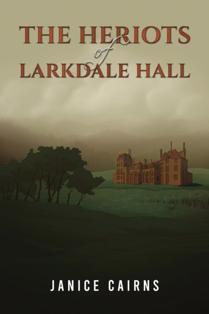 Book cover of: Heriots of Larkdale Hall