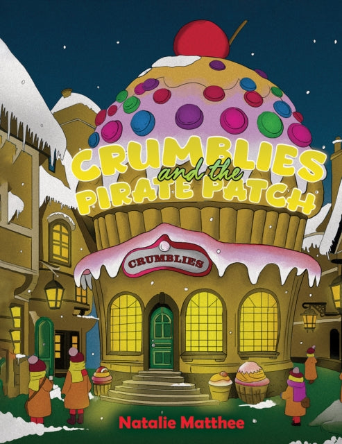 Book cover of: Crumblies and the Pirate Patch