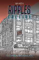 Book cover of: When Ripples Collide. By: Stephen Beveridge