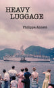 Book cover of: Heavy Luggage. By: Philippa Annett