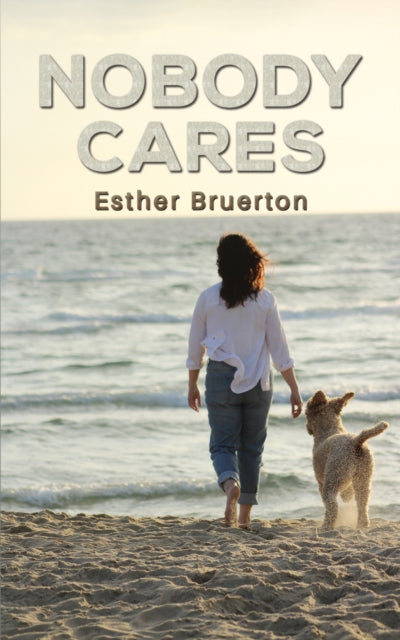 Book cover of: Nobody Cares. By: Esther Bruerton