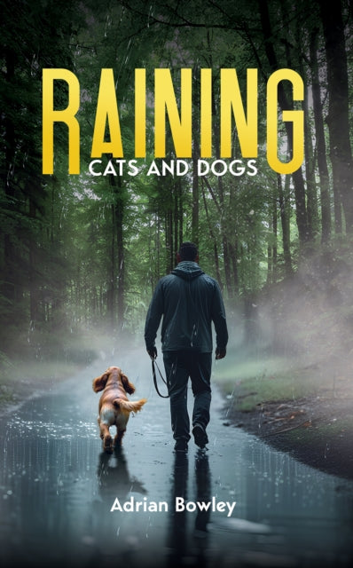 Book cover of: Raining Cats and Dogs
