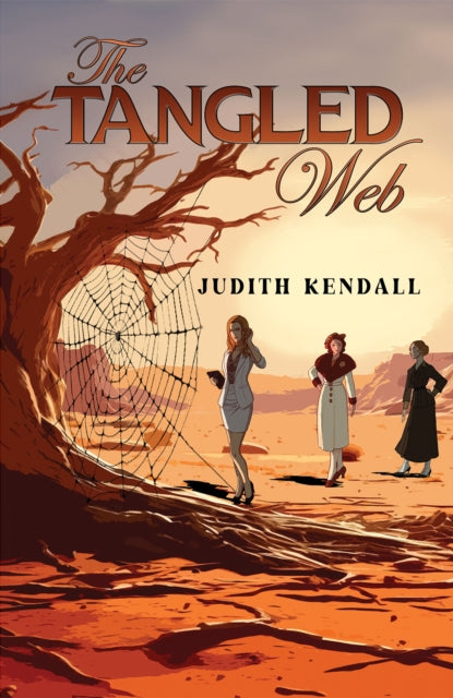 Book cover of: Tangled Web. By: Judith Kendall