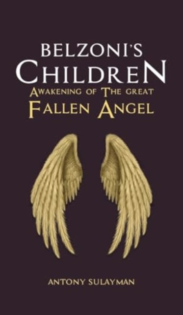 Book cover of: Belzoni's Children: Awakening of the Great Fallen Angel