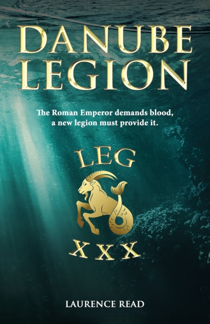 Book cover of: Danube Legion. By: Laurence Read