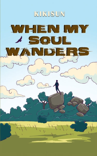 Book cover of: When My Soul Wanders