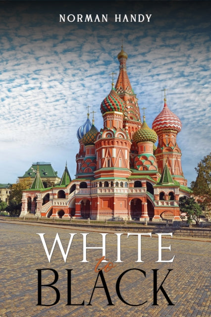 Book cover of: White to Black. By: Norman Handy
