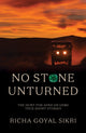 Book cover of: No Stone Unturned. By: Richa Goyal Sikri