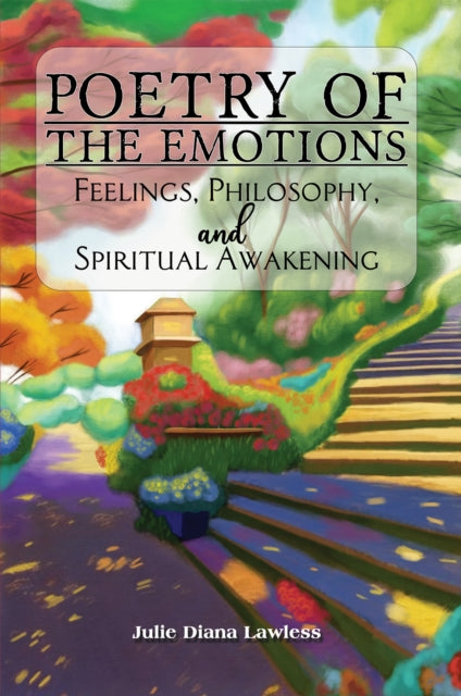 Book cover of: Poetry of the Emotions: Feelings, Philosophy, and Spiritual Awakening