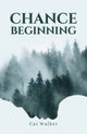 Book cover of: Chance Beginning. By: Cat Walker