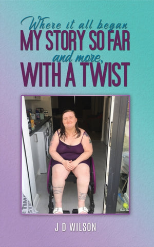 Where It All Began: My Story So Far and More, With a Twist