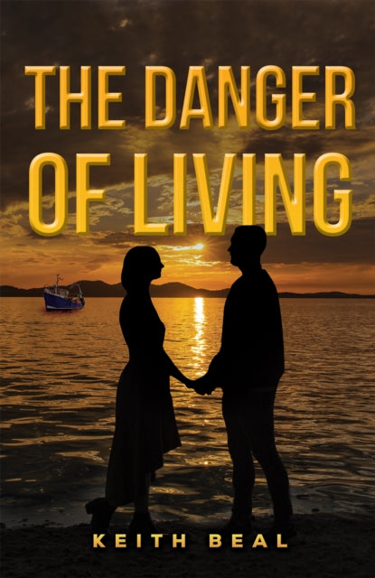 Book cover of: Danger of Living