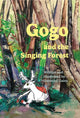 Book cover of: Gogo and the Singing Forest