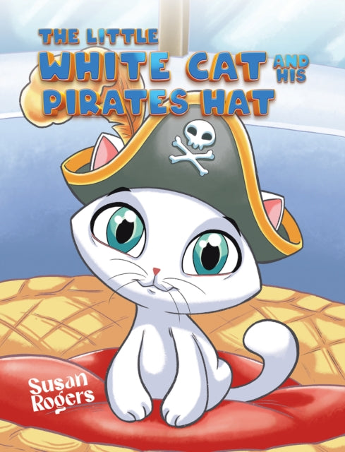 Book cover of: Little White Cat and His Pirate Hat