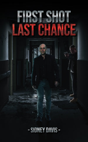 First Shot: Last Chance