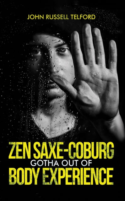 Book cover of: Zen Saxe-Coburg-Gotha Out of Body Experience