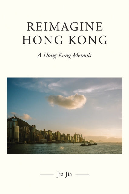 Book cover of: Reimagine Hong Kong
