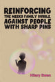 Book cover of: Reinforcing the Meeks Family Bubble, Against People with Sharp Pins. By: Hilary Ewen