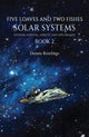 Book cover of: Five Loaves and Two Fishes - Solar Systems. By: Dennis Rowlings